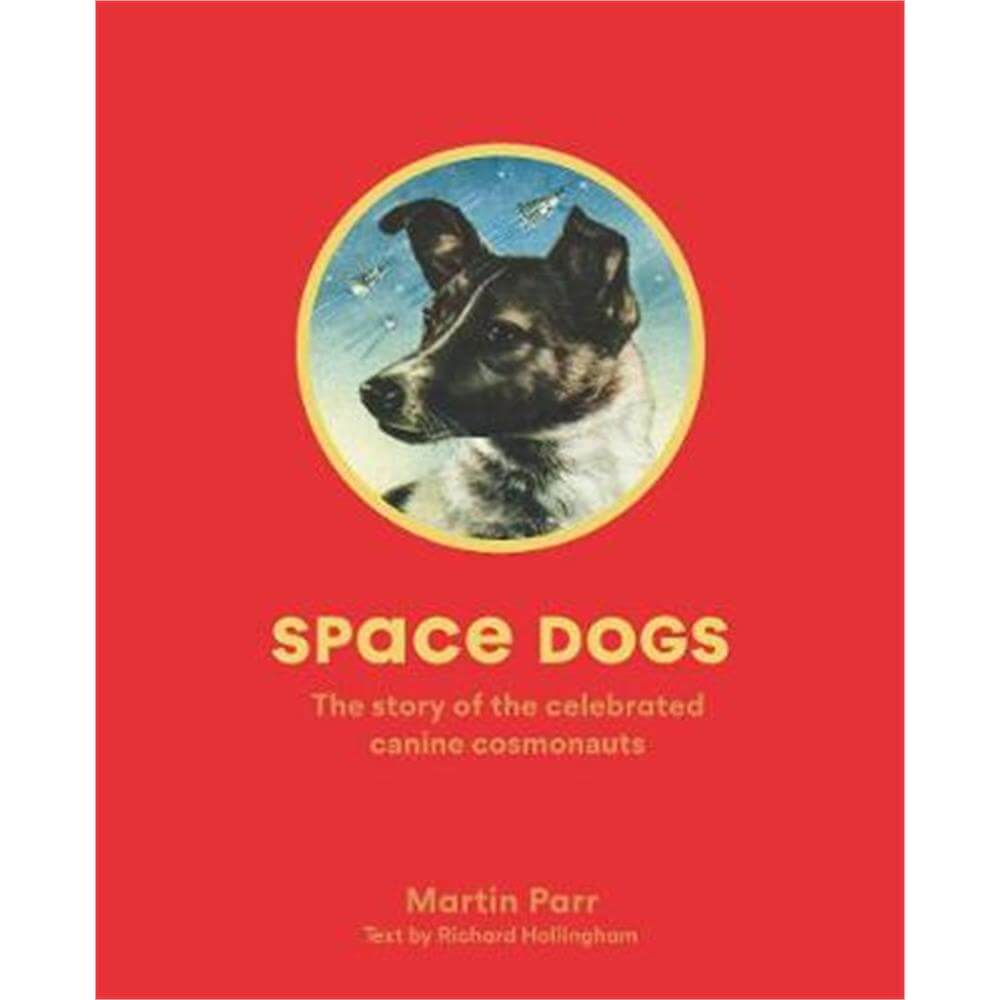 Space Dogs (Paperback) - Martin Parr